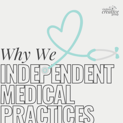 Why we love independent medical practices graphic with a heart/stethoscope at the top