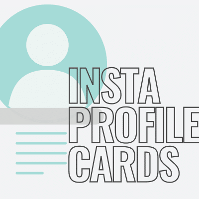 Graphic that reads insta profile cards, representing instagram