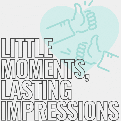 A white text with black letters that reads little moments, lasting impressions